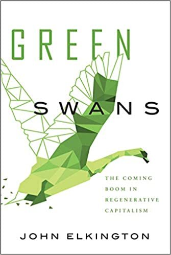indir Green Swans: The Coming Boom in Regenerative Capitalism