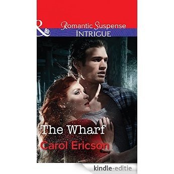 The Wharf (Mills & Boon Intrigue) (Brody Law, Book 3) [Kindle-editie]