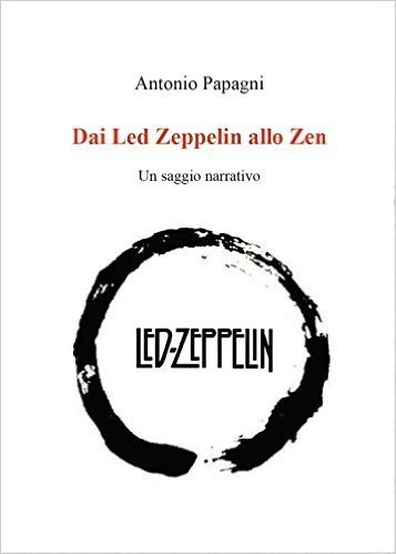 Dai Led Zeppelin allo Zen