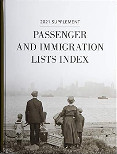 indir Passenger and Immigration Lists Index: 2021 Supplement (Passenger and Immigration Lists Index Supplement)