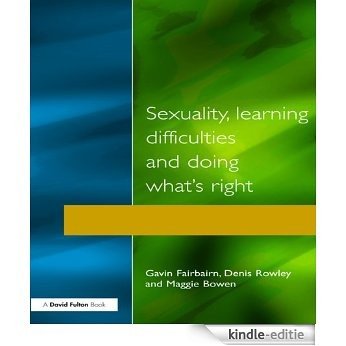 Sexuality, Learning Difficulties and Doing What's Right [Kindle-editie]