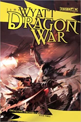 indir Dragon War: Draconic Prophecies, Book 3 (The Draconic Prophecies, Band 3)