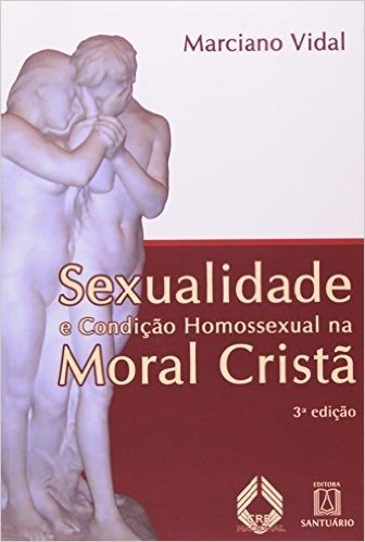 Sexualidade E Condicao Homossexual Na Moral Crista