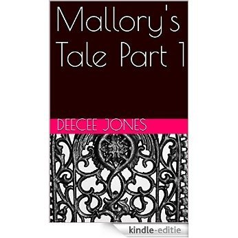 Mallory's Tale Part 1 (The Billionaire Bastard Book 14) (English Edition) [Kindle-editie]
