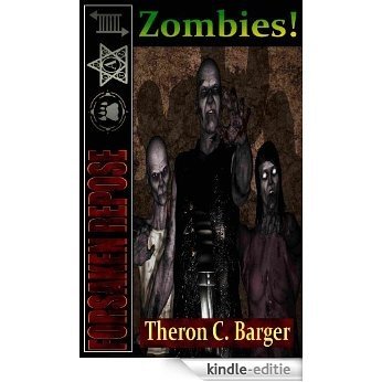 Forsaken Repose:  Zombies! (English Edition) [Kindle-editie]