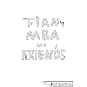 Tian's MBA and Friends (Year Two) (English Edition) [Kindle-editie] beoordelingen