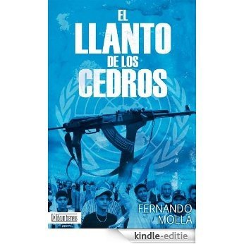 El Llanto de los Cedros (Spanish Edition) [Kindle-editie] beoordelingen