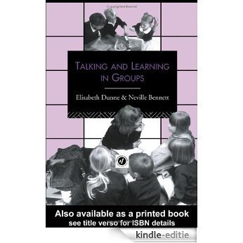 Talking and Learning in Groups (Leverhulme Primary Project Classroom Skills Series) [Kindle-editie] beoordelingen