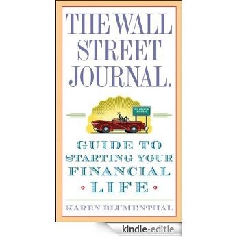 The Wall Street Journal. Guide to Starting Your Financial Life [Kindle-editie]