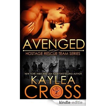 Avenged (Hostage Rescue Team Series Book 5) (English Edition) [Kindle-editie]