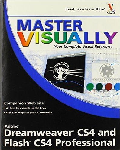 Master Visually Dreamweaver Cs4 and Flash Cs4 Professional