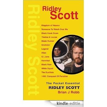 Ridley Scott - The Pocket Essential Guide (Pocket Essential series) (English Edition) [Kindle-editie]