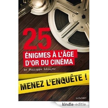 25 enquêtes à l'âge d'or du cinéma (Poche) (French Edition) [Kindle-editie]