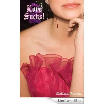 Love Sucks! [Kindle-editie]