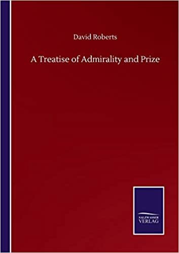 A Treatise of Admirality and Prize
