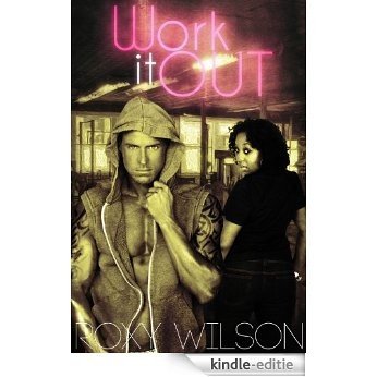 Work It Out: BWWM Interracial Romance (English Edition) [Kindle-editie]