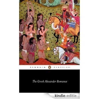 The Greek Alexander Romance (Classics) [Kindle-editie] beoordelingen