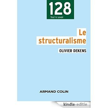 Le structuralisme (Philosophie) (French Edition) [Kindle-editie]