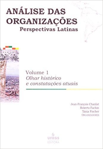 Analise Das Organizacoes. Perspectivas Latina - Volume 1