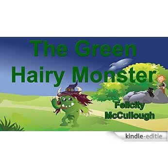 The Green Hairy Monster (English Edition) [Kindle-editie]