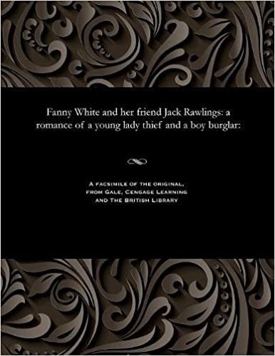 indir Fanny White and her friend Jack Rawlings: a romance of a young lady thief and a boy burglar: