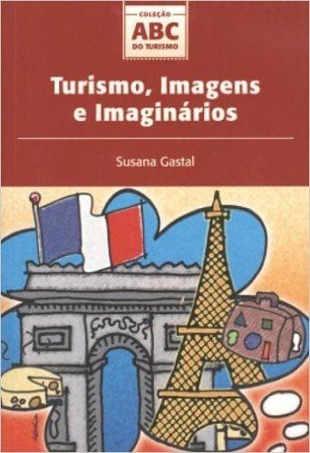 Turismo, Imagens E Imaginarios
