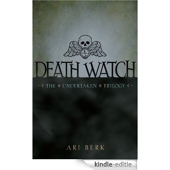 Death Watch (The Undertaken Trilogy Book 1) (English Edition) [Kindle-editie]