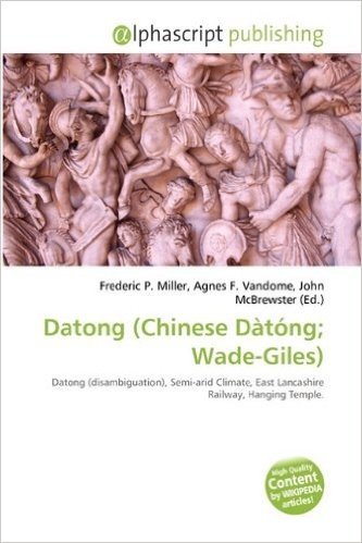 Datong (Chinese D T Ng; Wade-Giles)