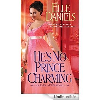 He's No Prince Charming (Ever After) (English Edition) [Kindle-editie]