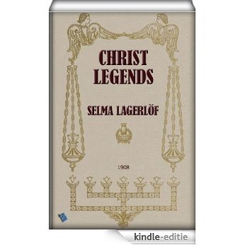 Christ Legends (English Edition) [Kindle-editie]