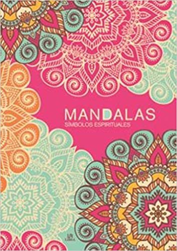 Mandalas Símbolos Espirituales (Mandalas Relax, Band 2)
