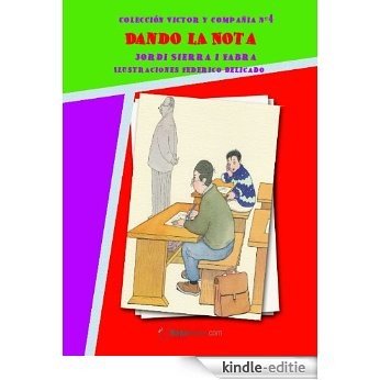 Dando la nota (Víctor y compañía nº 4) (Spanish Edition) [Kindle-editie]