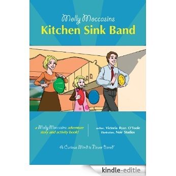 Molly Moccasins -- Kitchen Sink Band (Molly Moccasins Adventure Story and Activity Books) (English Edition) [Kindle-editie] beoordelingen