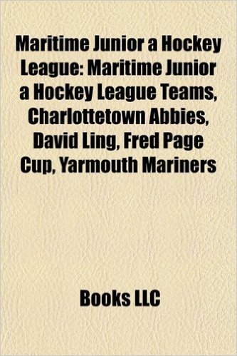 Maritime Junior a Hockey League: Maritime Junior a Hockey League Teams, Charlottetown Abbies, David Ling, Fred Page Cup, Yarmouth Mariners