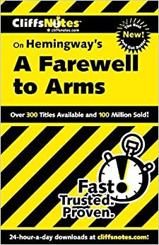 CliffsNotes on Hemingway's A Farewell to Arms (Cliffsnotes Literature Guides)