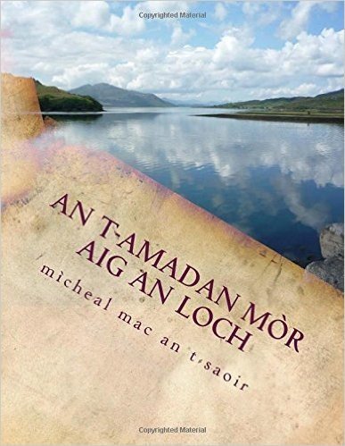An T-Amadan Mor Aig an Loch