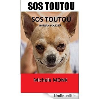 SOS TOUTOU (French Edition) [Kindle-editie] beoordelingen