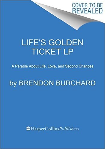 Life's Golden Ticket LP: A Story about Second Chances