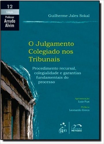 Julgamento Colegiado Nos Tribunais - V. 12