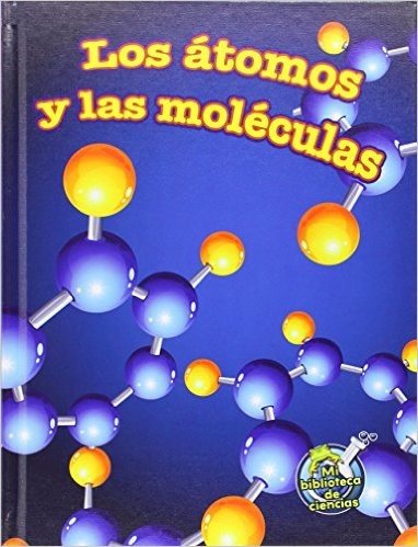 Los Atomos y Las Moleculas (Atoms and Molecules) baixar