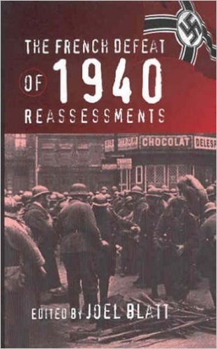 The French Defeat of 1940: Reassessment