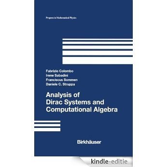 Analysis of Dirac Systems and Computational Algebra (Progress in Mathematical Physics) [Kindle-editie] beoordelingen