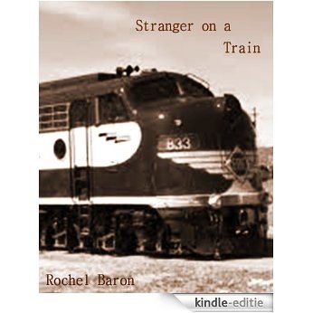 Stranger on a Train (Rochel Baron's Strangers Book 1) (English Edition) [Kindle-editie]