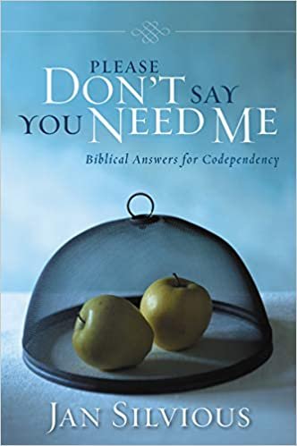 Please Don't Say You Need Me: Biblical Answers for Codependency (Lifelines S)