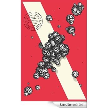 Annihilation (The Southern Reach Trilogy, Book 1) [Kindle-editie]