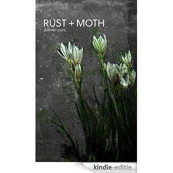 Rust + Moth: Summer 2009: A Journal of Poetry and the Arts (English Edition) [Kindle-editie] beoordelingen