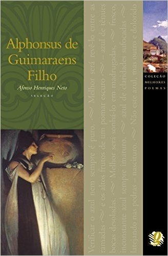Alphonsus de Guimaraens Filho - Coleção Melhores Poemas