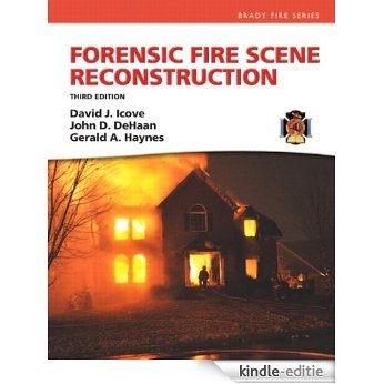 Forensic Fire Scene Reconstruction (Fire Investigation I & II) [Print Replica] [Kindle-editie]