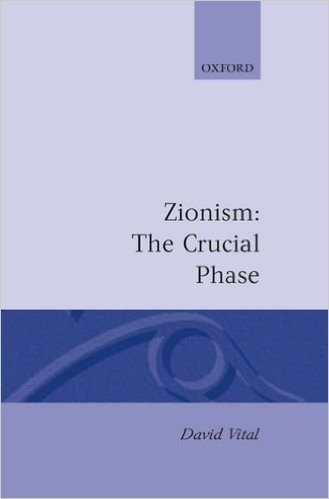 Zionism: The Crucial Phase