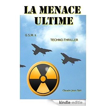 La menace ultime - Guerres sous marines, tome 8 (French Edition) [Kindle-editie]